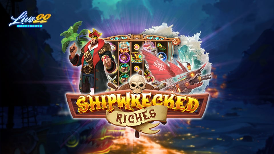 Live22 Shipwrecked Riches. Pirate and pirate ship sailing in the sea with 'Shipwreck Riches' game title – adventure, treasure hunting, and exciting slot game