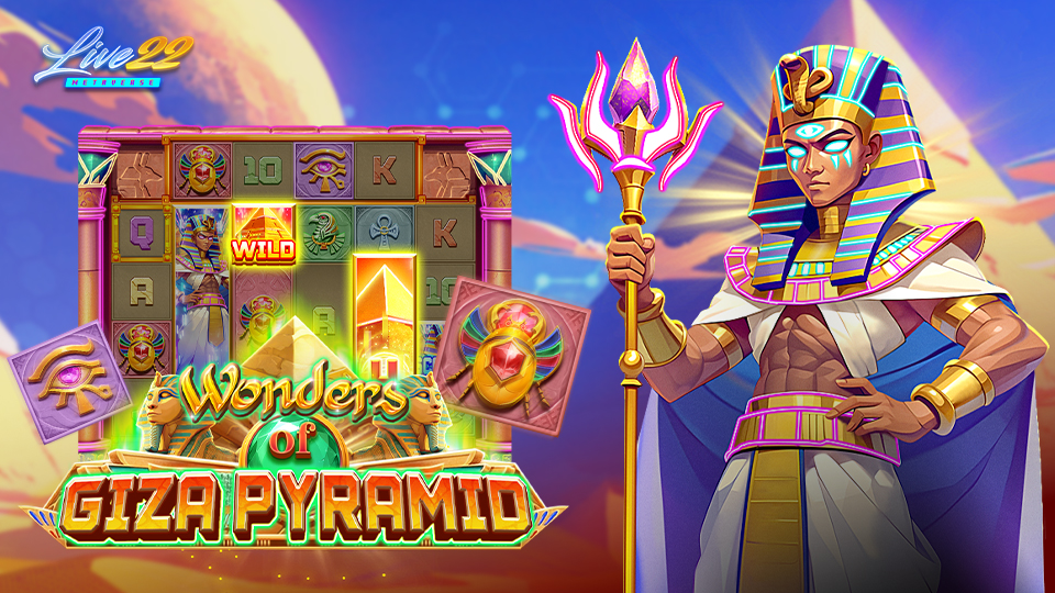 Live22 Unveils New Slot: Wonders of Giza Pyramid